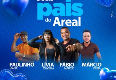 Evento em comemoração ao Dia dos Pais no Areal e Baixa Alegre